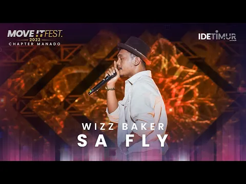 Download MP3 Wizz Baker - Sa Fly | MOVE IT FEST Chapter Manado