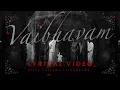 Lagu Vaibhavam | Lyrical Video | Walk of the Bride | Agam