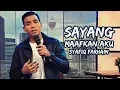 Download Lagu Syafiq Farhain - Sayang Maafkan Aku at WHI // Part (1/3)
