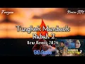 Download Lagu DJ Tungkek Mambaok Rabah 2 || Fauzana New Remix 2024 Bass 140 BPM