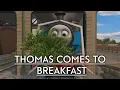 Download Lagu Thomas Comes to Breakfast