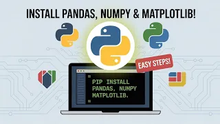 How to Install NumPy Pandas and Matplotlib Python Libraries