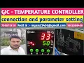 GIC TEMPERATURE CONTROLLER CONNECTION AND PARAMETER SETTING