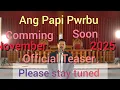 Lagu Ang Papi Pwrbu | official Teaser Song |2025| Nobojith Hajowary check out 