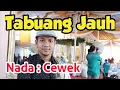 Karaoke Lagu Jambi ~ Tabuang Jauh ~ Lirik ~ Nada Cewek