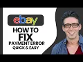 How to Fix eBay Payment Error - Quick Easy 2025