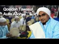 Download Lagu Qosidah Tawasul Aulia Alloh Hadroh Mahabbatussholihin