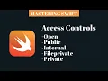 MASTERING SWIFT - Access Controls open public internal fileprivate private