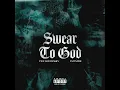 Swear to God (feat. Future) (Slowed Down)