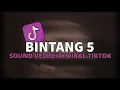 DJ BINTANG 5 SOUND VELOCITY BREAKFUNK YANG LAGI VIRAL TIKTOK
