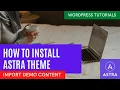 How to install Astra theme in WordPress Import Demo Template Wordpress Tutorial