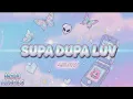Download Lagu MELORi - ' Supa Dupa Luv ' (Official Audio)