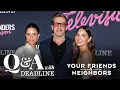 Your Friends Neighbors Cast Spill Secrets at Exclusive Night