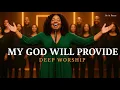 When I Have Nothing Left – God Still Provides | Be At Peace