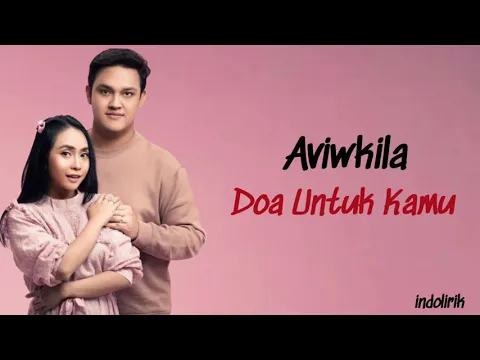 Download MP3 Aviwkila - Doa Untuk Kamu | Lirik Lagu Indonesia