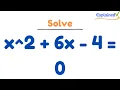 Solve the equation x 2 6x - 4 0 using the quadratic formula