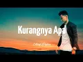 Download Lagu Arief - Kurangnya Apa ( Lirik/Lyrics Lagu ) | Official Music Video