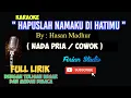 Download Lagu [ HAPUSLAH NAMAKU DIHATIMU ] || NADA COWOK/PRIA || VERSI DANGDUT ORIGINAL