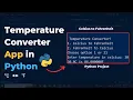 Build a Temperature Converter App in Python Step-by-Step Guide