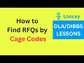 How to Find RFQs by CAGE Codes in Loocey