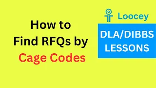 How to Find RFQs by CAGE Codes in Loocey