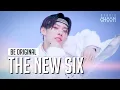 Lagu [BE ORIGINAL] THE NEW SIX(더뉴식스) - Kick It 4 Now (4K)