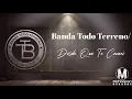Banda Todo Terreno/Desde Que Te Conocí.
