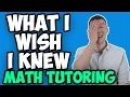 What I Wish I Knew Before Becoming A Math Tutor Mathematics Tutor