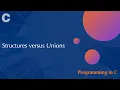 Structures verses Unions