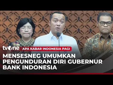 Gubernur Bank Indonesia Mengundurkan Diri
