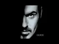 George Michael - You Have Been Loved (Audio)