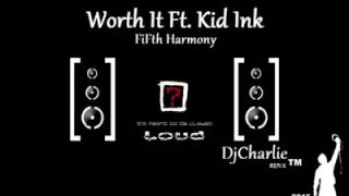 Fifth Harmony - Worth It Ft. Kid Ink ( Buttons Mix )