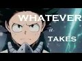 Download Lagu Whatever It Takes [ MHA AMV]