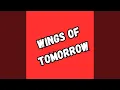 Download Lagu Wings of Tomorrow