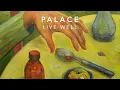 Palace - Live Well (Official Audio)