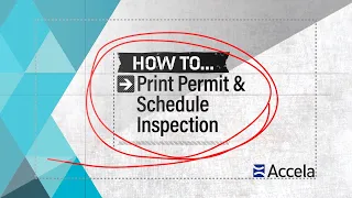 Accela How-To Print Permit Schedule Inspection
