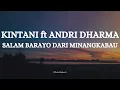 Download Lagu ANDRI DHARMA ft KINTANI -  SALAM BARAYO DARI MINANGKABAU || LIRIK LAGU MINANG