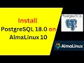 PostgreSQL 18 0 Installation Configuration on AlmaLinux 10 Beginner-Friendly Guide