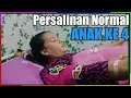 Lagu PROSES PERSALINAN NORMAL LANCAR  ANAK Ke 4