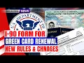 I-90 Form for Green Card Renewal Cost Processing Time Documents USCIS News