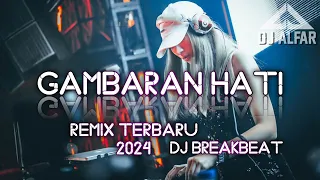 dj gambaran hati breakbeat remix