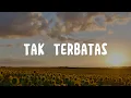 Download Lagu Tak Terbatas - Unlimited Fire Band (Lirik) Lagu Rohani