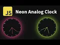 How to make a Neon Analog Clock using CSS Trigonometry and JavaScript