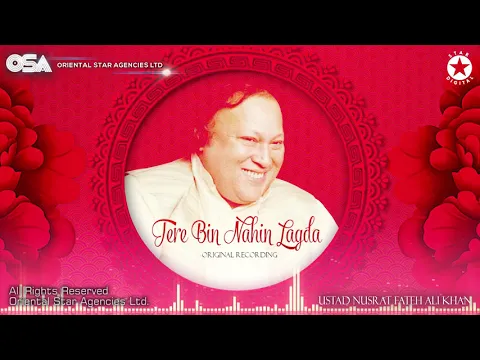 Download MP3 Tere Bin Nahin Lagda | Nusrat Fateh Ali Khan | Original Version | Tere Bin Official | OSA Worldwide