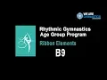 Rhythmic Gymnastics Age Group Program - Ribbon Element B9