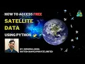 How to Access Free Satellite Data Using Python Remote Sensing Krishna Lodha