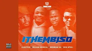 ithembiso dj active x fellani musical x redbean x siya ntuli official audio 
