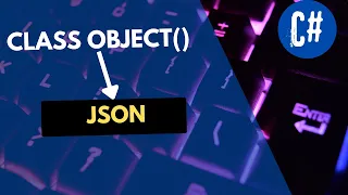 How To Serialize Class Objects To Json In C