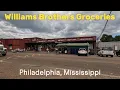 Williams Brothers Groceries Philadelphia Mississippi