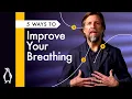 Download Lagu 5 Ways To Improve Your Breathing with James Nestor
